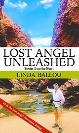 E-Book (epub) Lost Angel Unleashed (Lost Angel Travel Series, #3) von Linda Ballou