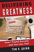 E-Book (epub) Delivering Greatness von Tom Quinn