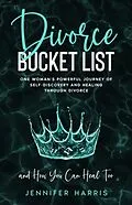 E-Book (epub) Divorce Bucket List von Jennifer Harris