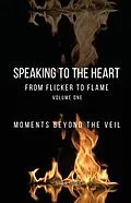 E-Book (epub) Speaking to the Heart From Flicker to Flame von April Yarber