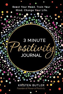 Couverture cartonnée 3 Minute Positivity Journal de Kristen Butler