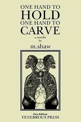 E-Book (epub) One Hand to Hold, One Hand to Carve von M. Shaw