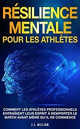 eBook (epub) Résilience Mentale Pour Les Athlètes de J. J. Million