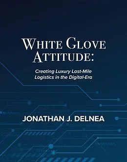 E-Book (epub) White Glove Attitude von Jonathan J Delnea