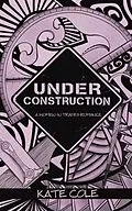 E-Book (epub) Under Construction von Kate Cole