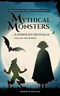 E-Book (epub) Mythical Monsters (The Horror Lite Anthologies, #3) von Angelique Fawns