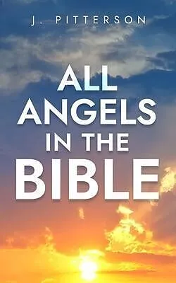 E-Book (epub) All Angels in The Bible von J. Pitterson