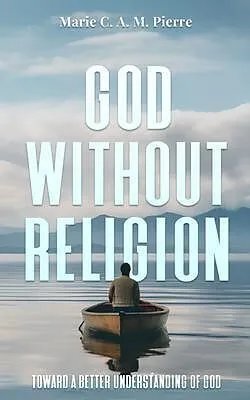 E-Book (epub) God Without Religion von Marie C. A. M. Pierre