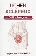 Kartonierter Einband Lichen Scléreux von Stephanie Hrehirchuk