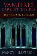 E-Book (epub) Vampires: Darkest Desires von Nancy Kilpatrick
