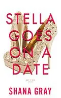 E-Book (epub) Stella Goes on a Date von Shana Gray