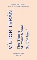 E-Book (epub) The Thorn of Your Name von Víctor Terán