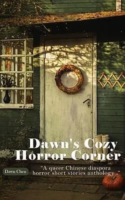 E-Book (epub) Dawn's Cozy Horror Corner von Dawn Chen