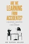 Kartonierter Einband Are We Learning from Accidents? von Nippin Anand