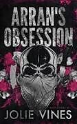 Couverture cartonnée Arran's Obsession (Body Count, #1) Alternate Cover de Jolie Vines