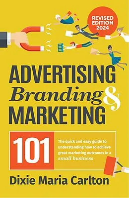 E-Book (epub) Advertising, Branding & Marketing 101 (Authority Author Series, #4) von Dixie Maria Carlton