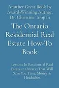E-Book (epub) The Ontario Residential Real Estate How-To Book von Christine Topjian