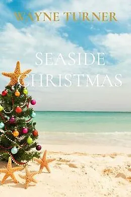 E-Book (epub) SEASIDE CHRISTMAS von Wayne Turner