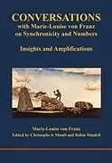 Kartonierter Einband Conversations with Marie-Louise von Franz on Synchronicity and Numbers von Marie-Louise von Franz