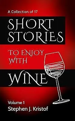 E-Book (epub) Short Stories to Enjoy with Wine von Stephen Kristof