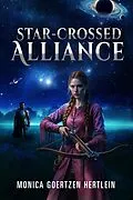 E-Book (epub) Star-Crossed Alliance von Monica Goertzen Hertlein