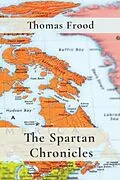 E-Book (epub) The Spartan Chronicles von Thomas Frood