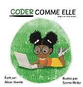 Livre Relié CODER COMME ELLE de Alison Haenlin