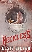 Kartonierter Einband Reckless (Special Edition) von Elsie Silver