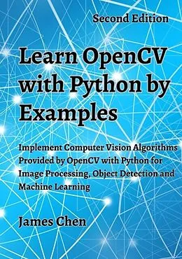 E-Book (epub) Learn OpenCV with Python by Examples von James Chen