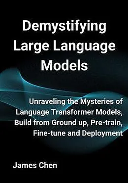 E-Book (epub) Demystifying Large Language Models von James Chen