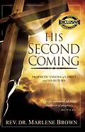 E-Book (epub) His Second Coming von Rev. Marlene Brown