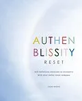 E-Book (epub) Authenblissity Reset: self-reflection exercises to reconnect with your joyful inner compass von Lesley Wong