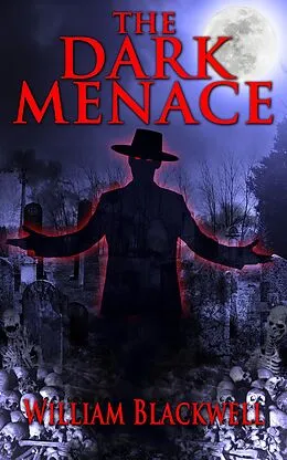E-Book (epub) The Dark Menace von William Blackwell