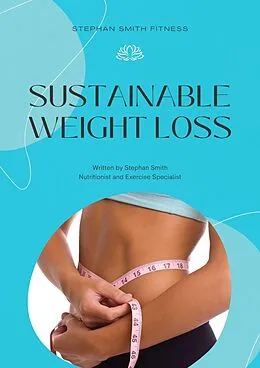 E-Book (epub) Sustainable Weight Loss von Stephan Smith