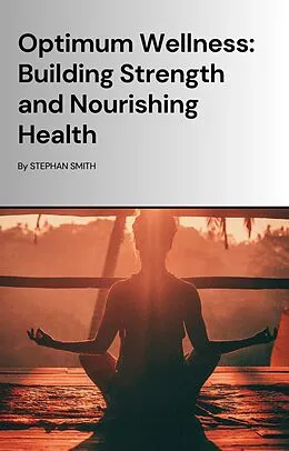 E-Book (epub) Optimum Wellness von Stephan Smith