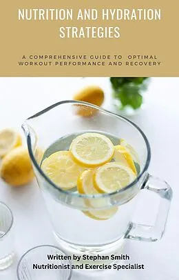 E-Book (epub) Nutrition and Hydration von Stephan Smith