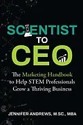 E-Book (epub) Scientist to CEO von Jennifer Andrews