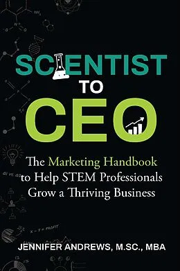 E-Book (epub) Scientist to CEO von Jennifer Andrews