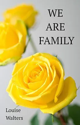 E-Book (epub) We Are Family von Louise Walters