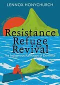 E-Book (epub) Resistance, Refuge, Revival von Lennox Honychurch