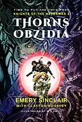 E-Book (epub) Thorns of Obzidia (Knights of the Neverwas, #2) von Emery Sinclair, Clayton Moseley