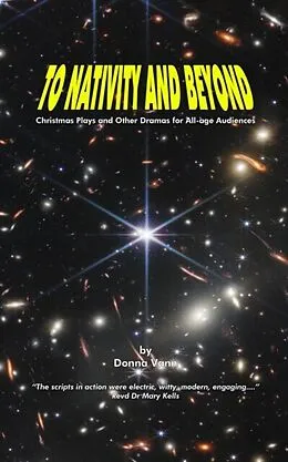 E-Book (epub) To Nativity and Beyond - Christmas Plays and Other Dramas for All-age Audiences von Donna Vann