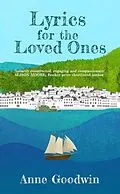 E-Book (epub) Lyrics for the Loved Ones (Matilda Windsor) von Anne Goodwin