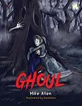 E-Book (epub) Ghoul (The Ghoul Chronicles, #2) von Mike Allen