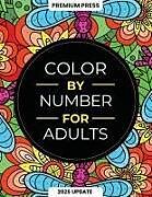 Kartonierter Einband Color By Number For Adults von Premium Press