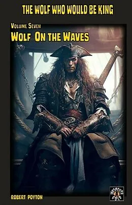 E-Book (epub) Wolf on the Waves von Robert Poyton