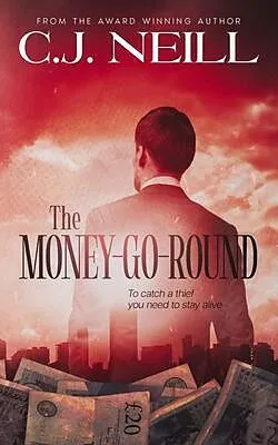 E-Book (epub) The Money-Go-Round von C. J. Neill