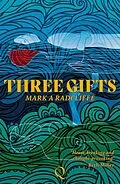 E-Book (epub) Three Gifts von Mark A Radcliffe