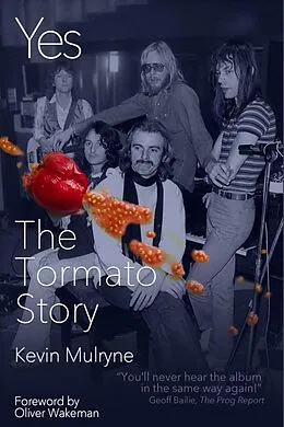 E-Book (epub) Yes - The Tormato Story von Kevin Mulryne, Oliver Wakeman