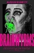 Kartonierter Einband Brainwyrms von Alison Rumfitt